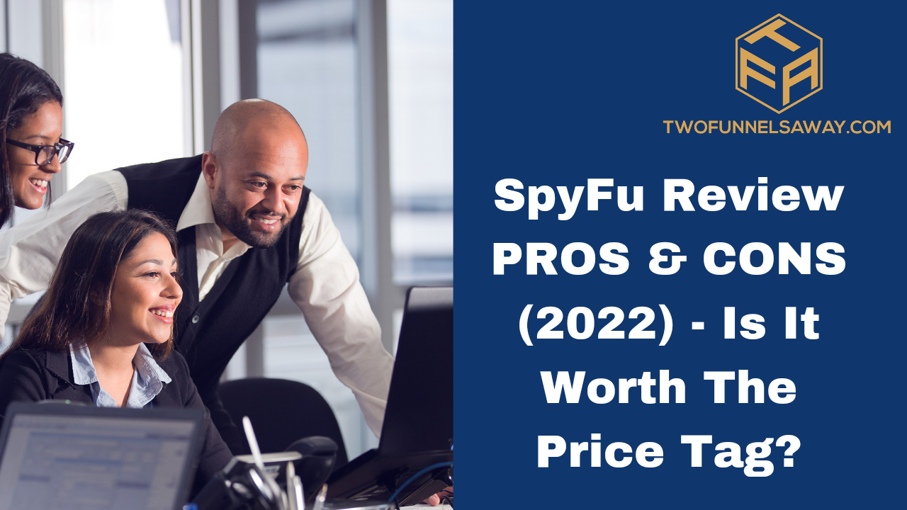 SpyFu Review PROS & CONS (2022) - Is It Worth The Price Tag? Keyword research, keyword research, keyword research, competitive analysis, competitive analysis, competitive analysis, competitive analysis, paid search, Digital marketing, Digital marketing, digital marketing, PPC competitor research, desired keywords, Spyfu cost,