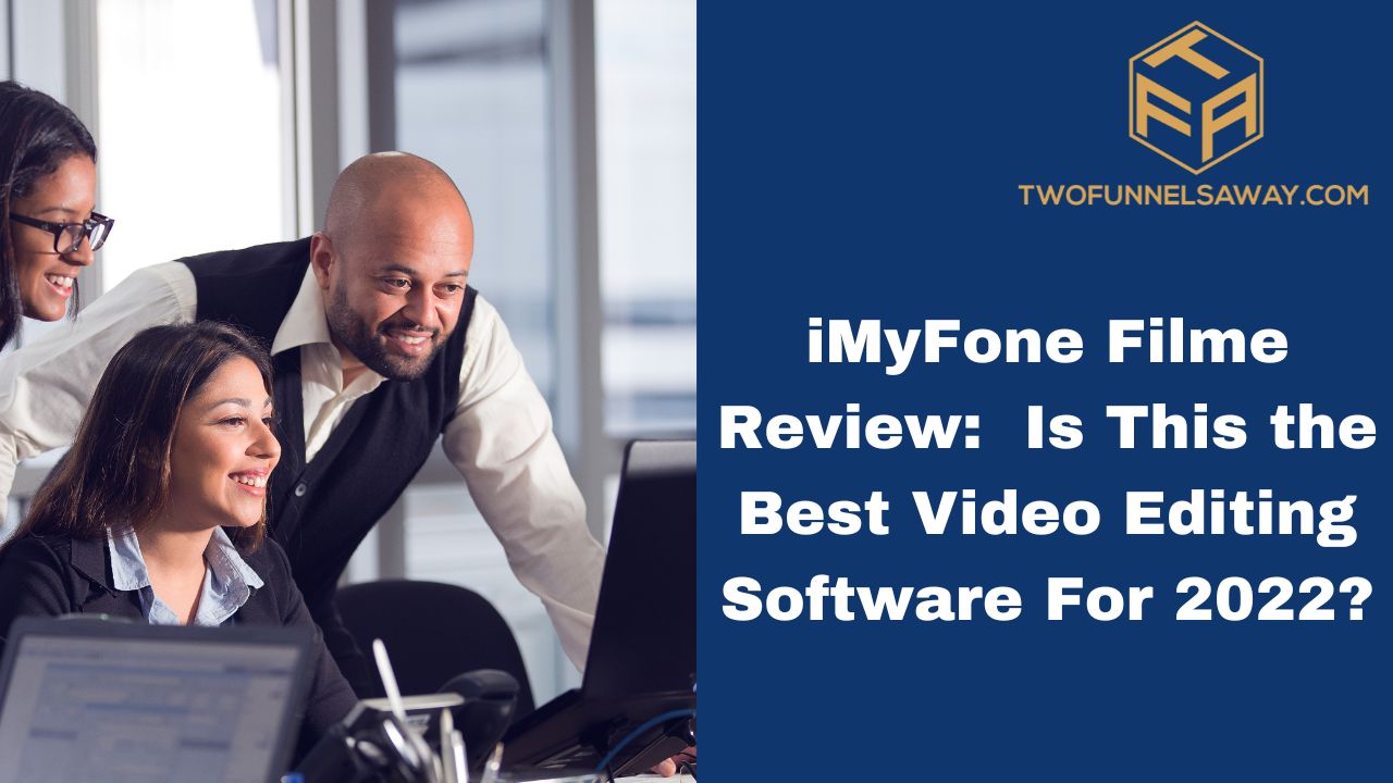 iMyFone Filme Review Is This the Best Video Editing Software For 2022 ios device, ios device, ios device, ios devices, ios devices, ios devices, lost data, lost data, iphone data recovery, back iphone data recovery, imyfone support team, imyfone support team, imyfone support team, imyfone support team, imyfone support team, imyfone support team, such a good experience, software program, recovery mode, recovery mode, recovery mode, standard mode, standard mode, smart recovery, itunes backup,