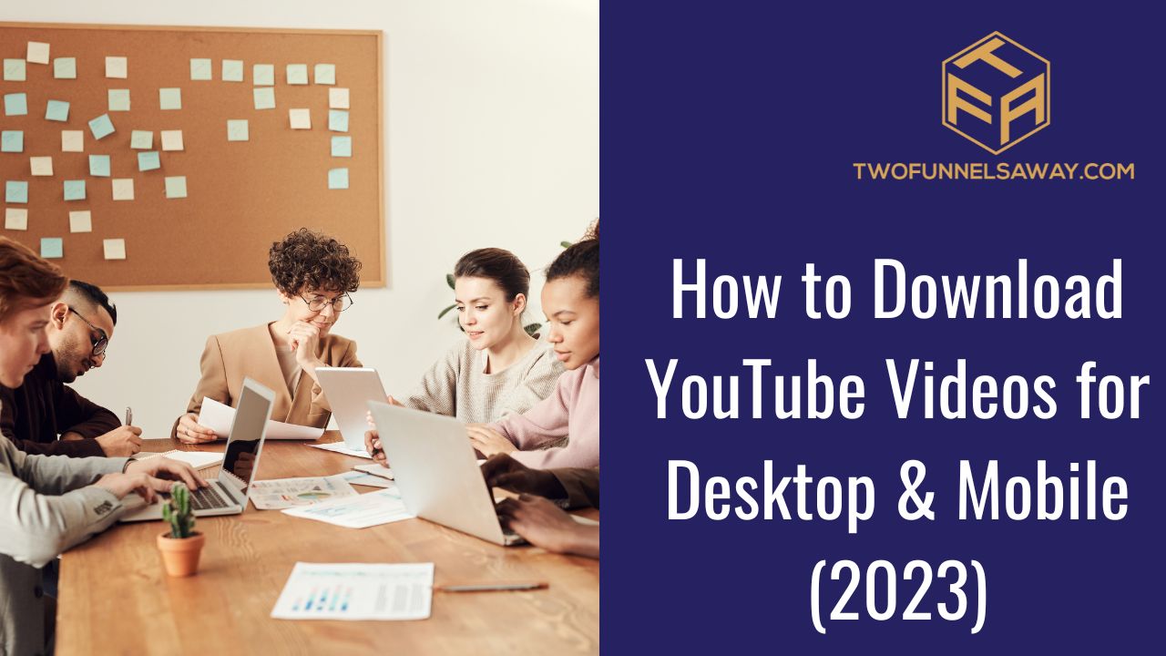 How To Download YouTube Videos For Desktop Mobile 2026 Two How To Download YouTube Videos For Desktop Mobile 2026 Two